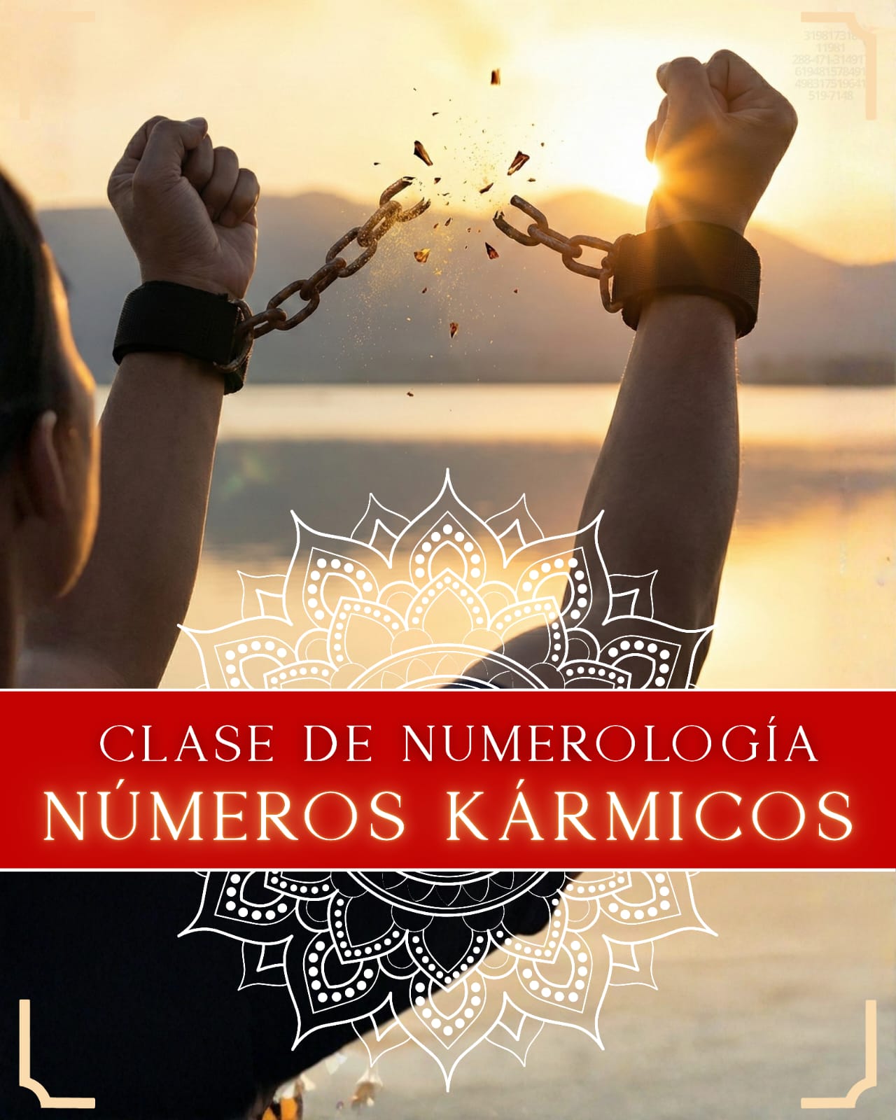 Two hands breaking chains with a sunset background and text about Numerology and Karma Numbers classes.