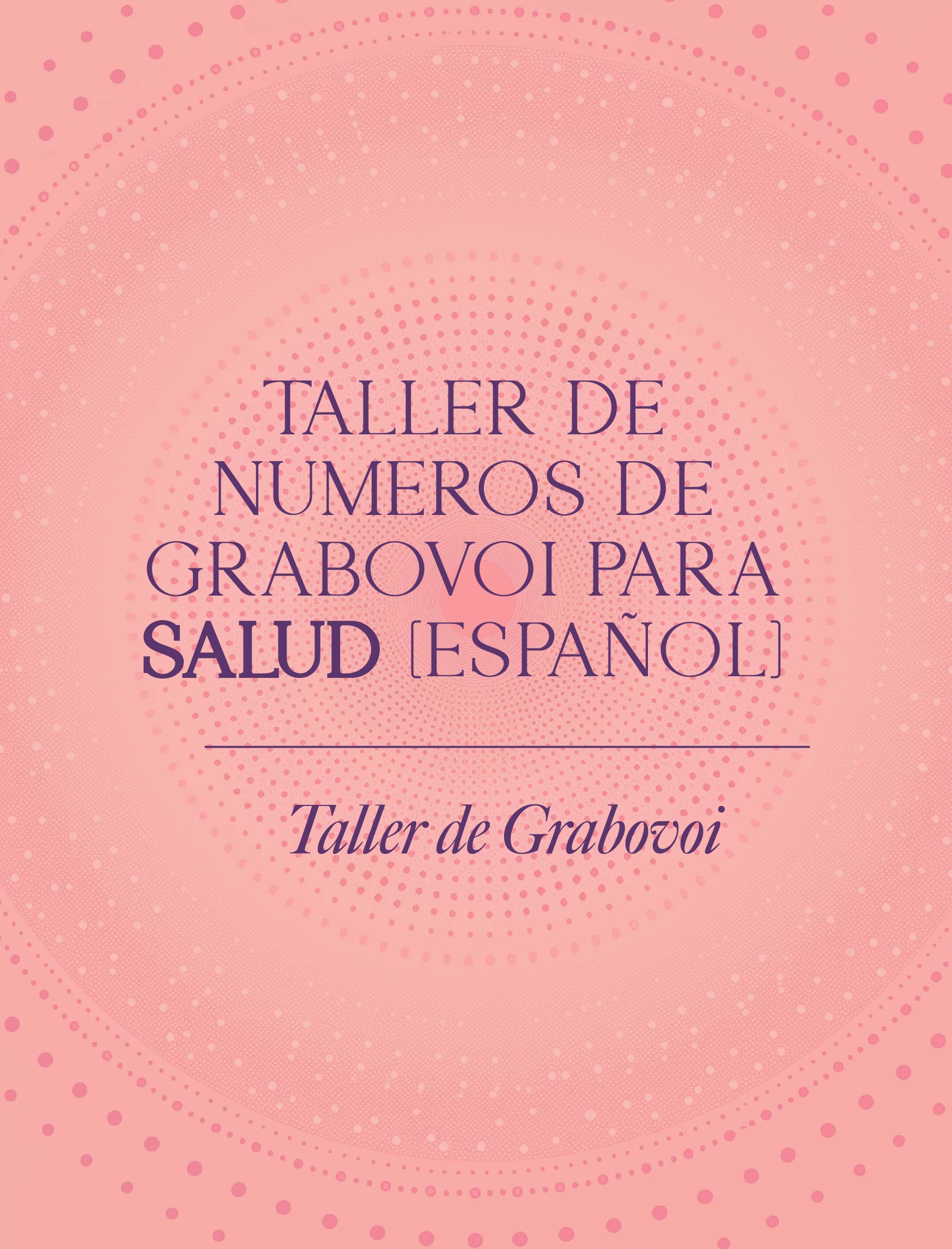 Taller De Numeros De Grabovoi Para Salud (Español)