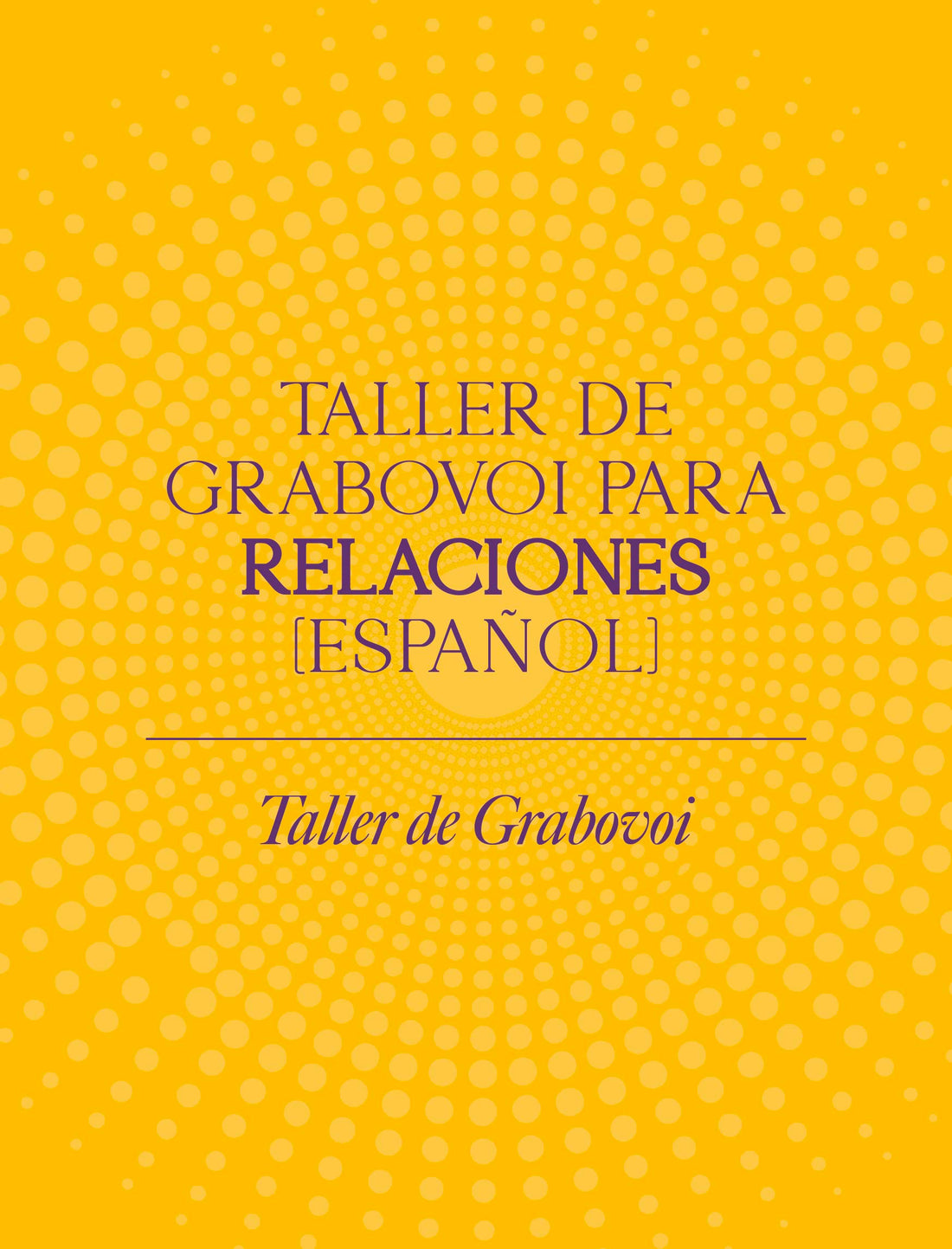 Taller De Grabovoi Para Relaciones (Español)