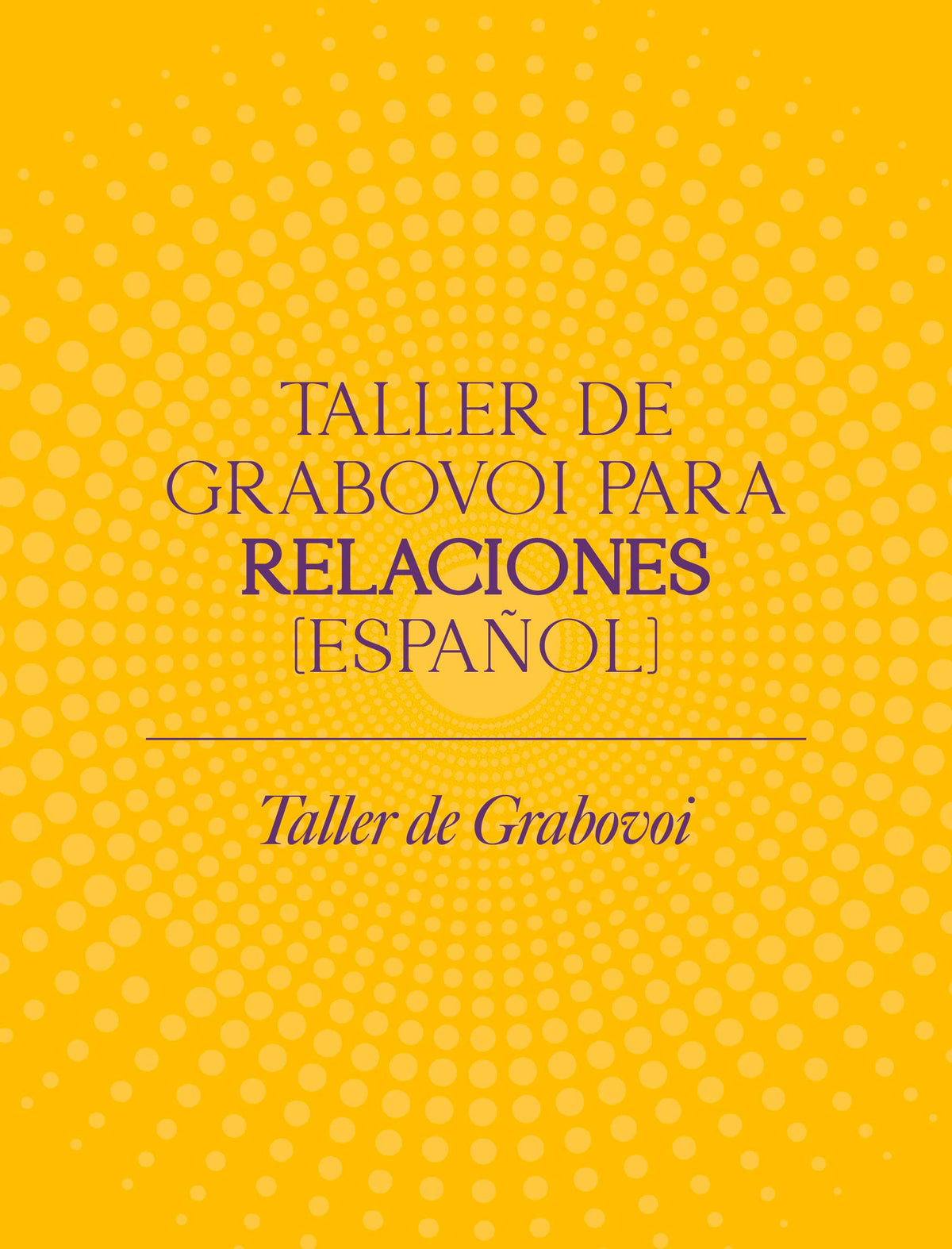 Taller De Grabovoi Para Relaciones (Español)